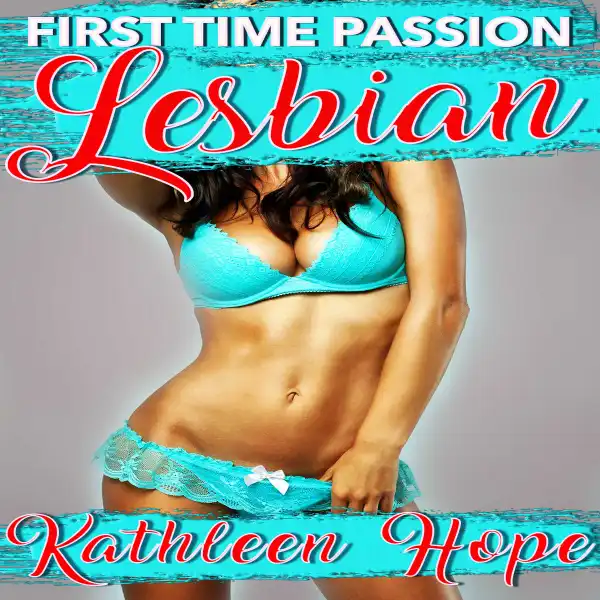Lesbian : First Time Passion