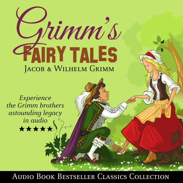 Grimm's Fairy Tales: Audio Book Bestseller Classics Collection : 