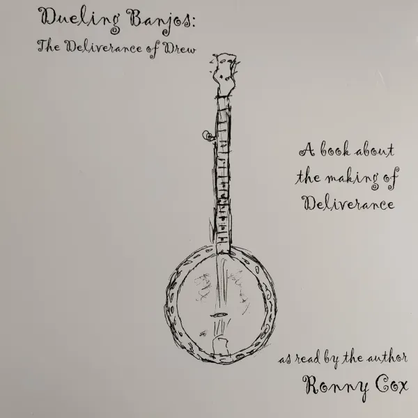 Dueling Banjos:The Deliverance of Drew : 