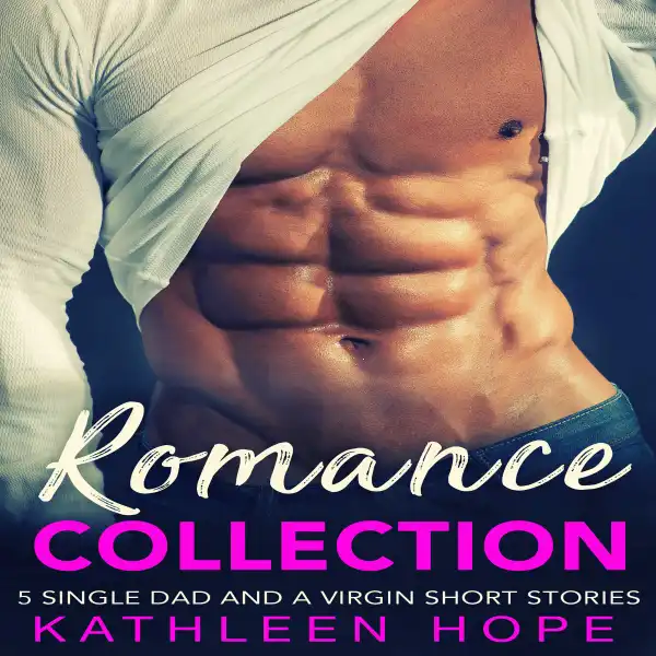 Romance Collection : 5 Single Dad and a Virgin Short Stories