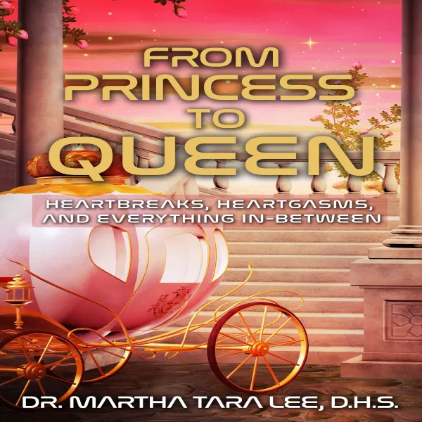 From Princess to Queen: Heratgasms, Heartbreaks and Everything In-Between : 