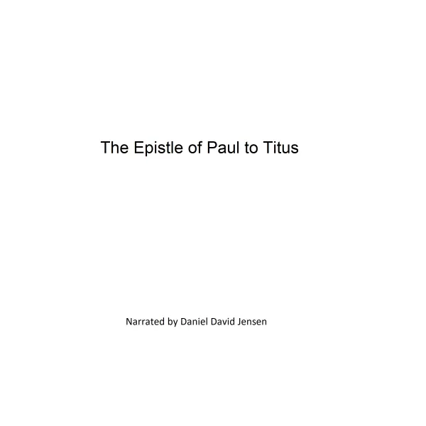 The Epistle of Paul to Titus : 