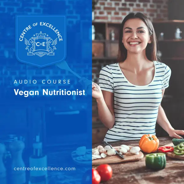Vegan Nutritionist : Audio Course