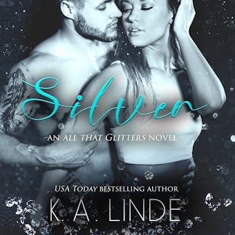 Silver - All That Glitters, Book 5 (Unabridged) - K.A. Linde