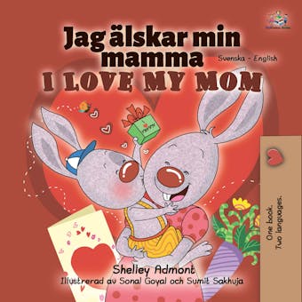 Jag älskar min mamma I Love My Mom - KidKiddos Books, Shelley Admont