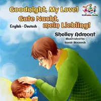 Goodnight, My Love! Gute Nacht, mein Liebling! : English German