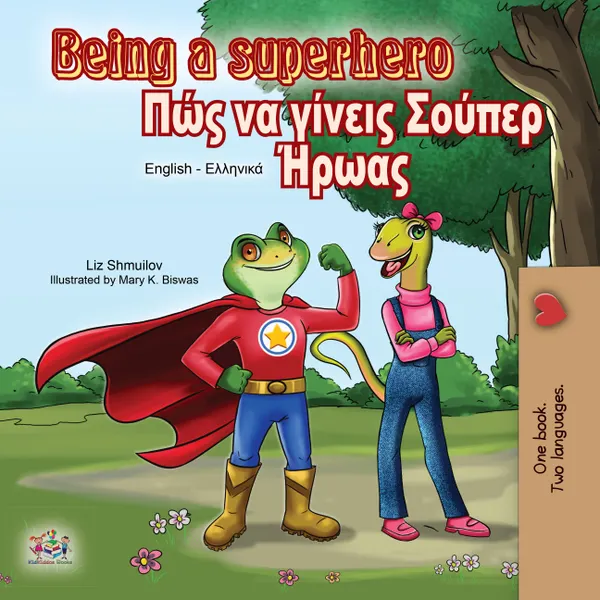 Being a Superhero (English Greek Bilingual Book) : English Greek Bilingual Collection