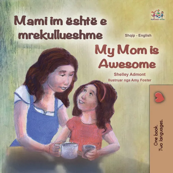 Mami im është e mrekullueshme My Mom is Awesome