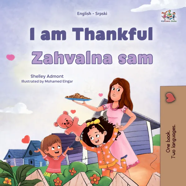 I am Thankful Zahvalna sam : English Serbian Latin Bilingual Book for Children