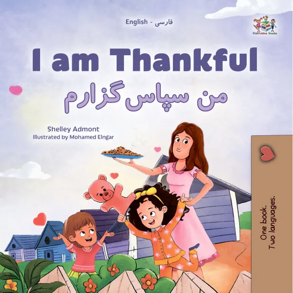 I am Thankfulمن سپاس‌گزارم : English Farsi Bilingual Book for Children