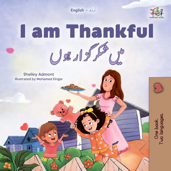 I am Thankfulمیں شکر گزار ہوں : English Urdu Bilingual Book for Children