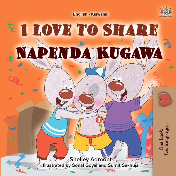I Love to Share Napenda Kugawa : English Swahili Bilingual Book for Children
