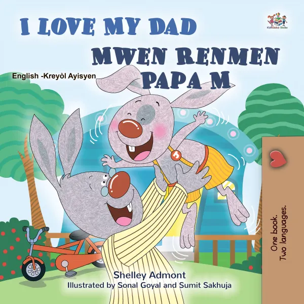 I Love My Dad Mwen Renmen Papa M : English Haitian Creole Bilingual Book for Children