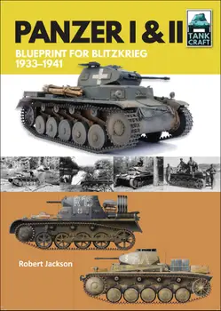 Panzer I & II : Blueprint for Blitzkrieg, 1933–1941 – E-book – Robert ...