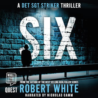 SIX: A Det SGT Striker Thriller - undefined
