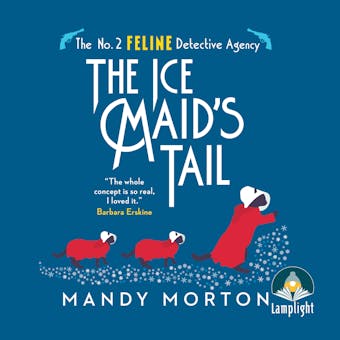 The Ice Maid's Tale: The No. 2 Feline Detective Agency - undefined