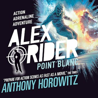 Point Blanc: Alex Rider, Book 2 - Anthony Horowitz