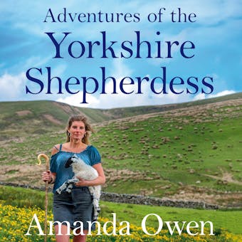 Adventures Of The Yorkshire Shepherdess - undefined