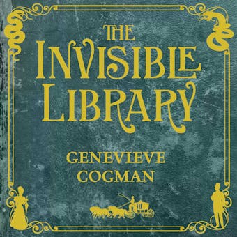 The Invisible Library - Genevieve Cogman