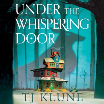 Under the Whispering Door - Travis Klune