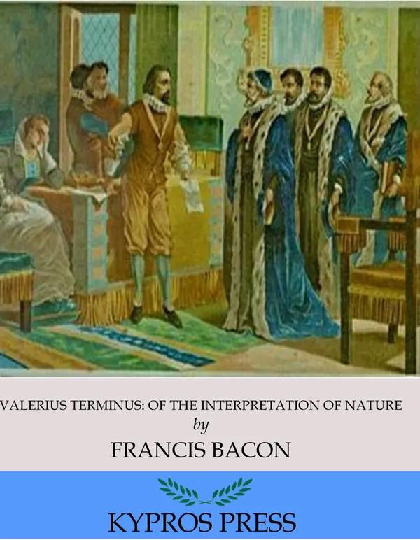 Valerius Terminus: Of the Interpretation of Nature