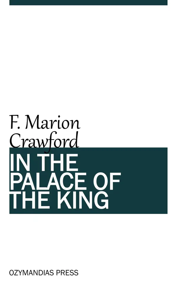 In the Palace of the King: A Love Story of Old Madrid