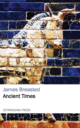 Ancient Times - James Breasted