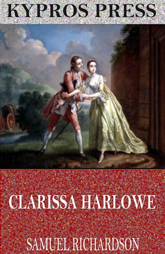 Clarissa Harlowe - Samuel Richardson