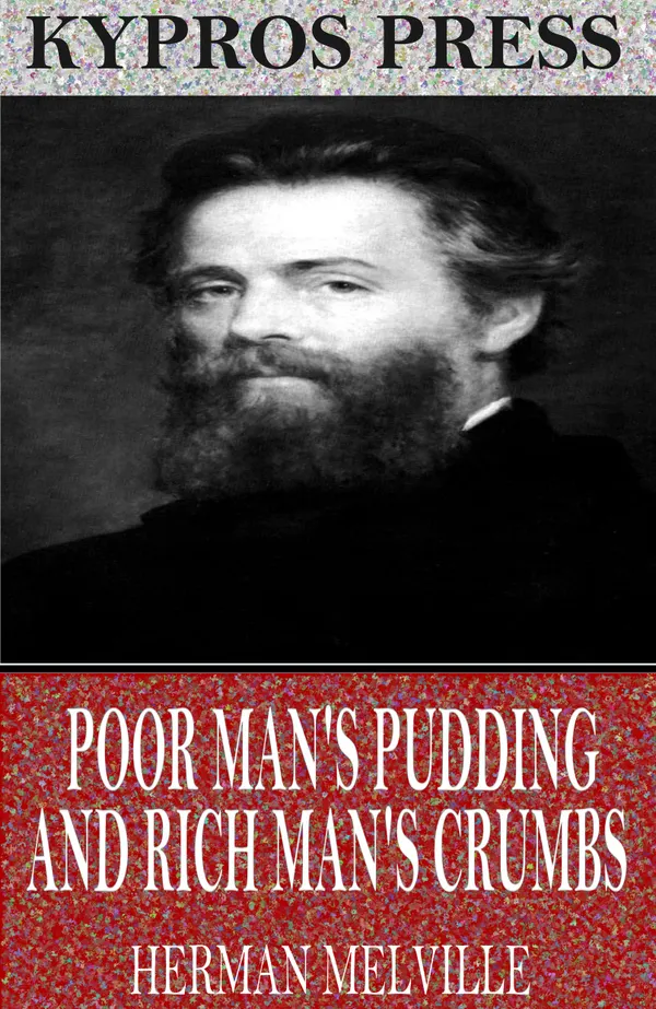 Poor Man’s Pudding and Rich Man’s Crumbs