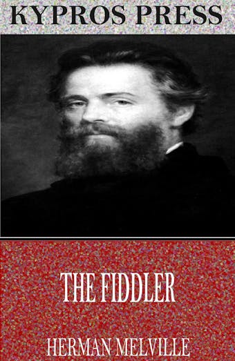 The Fiddler - Herman Melville