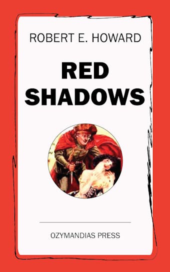 Red Shadows - Robert E. Howard