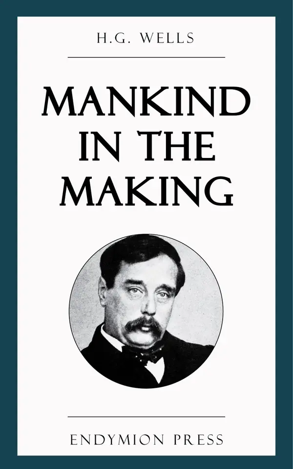 Mankind in the Making