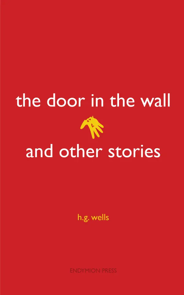 The Door in the Wall and Other Stories