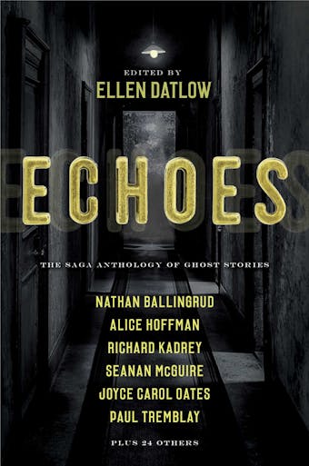 Echoes: The Saga Anthology of Ghost Stories - undefined