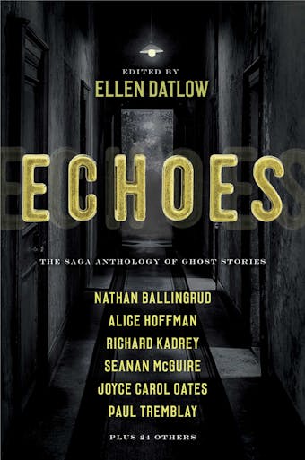 Echoes: The Saga Anthology of Ghost Stories
