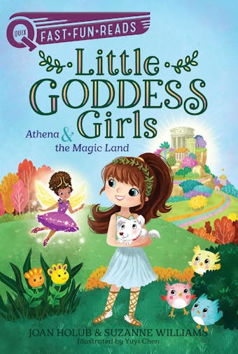 Athena & the Magic Land: Little Goddess Girls 1 - Joan Holub, Suzanne Williams