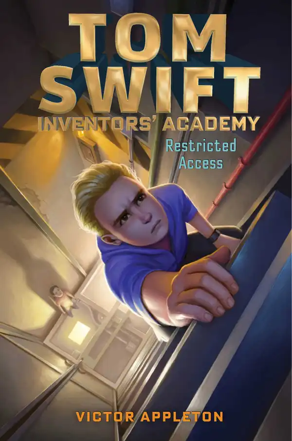 Restricted Access: Tom Swift, Inventors' Academy