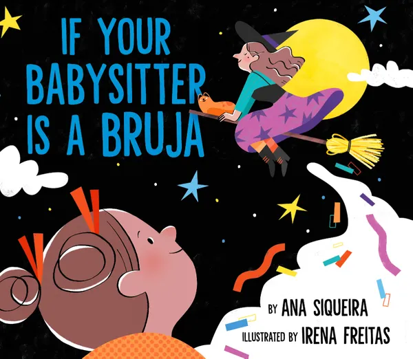 If Your Babysitter Is a Bruja