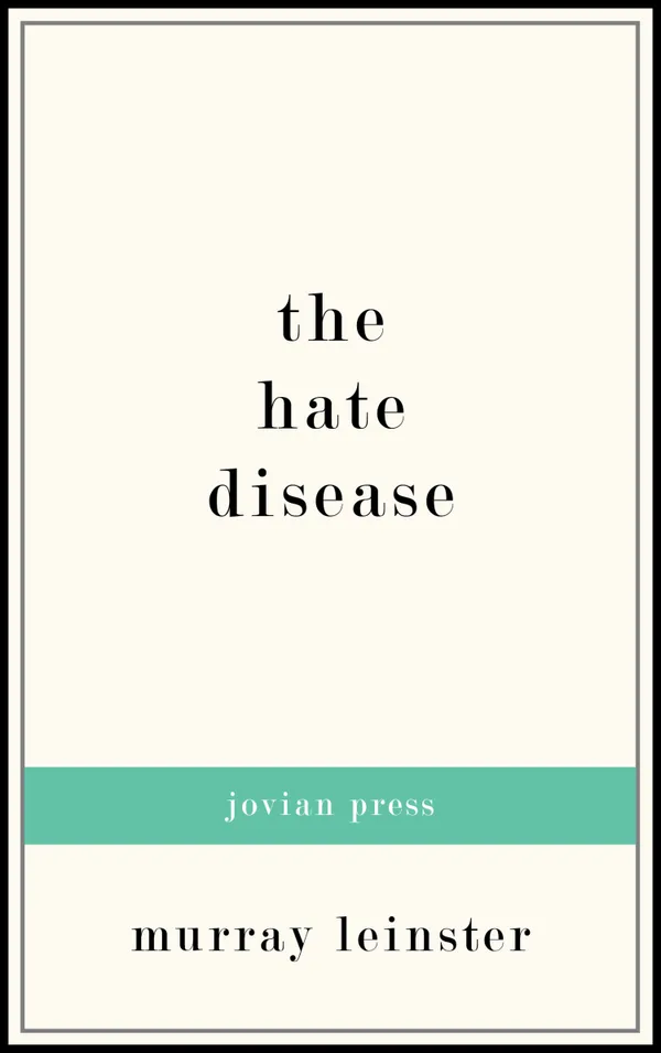 The Hate Disease