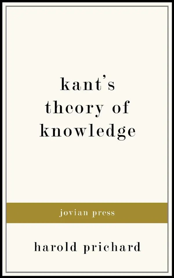 Kant's Theory of Knowledge