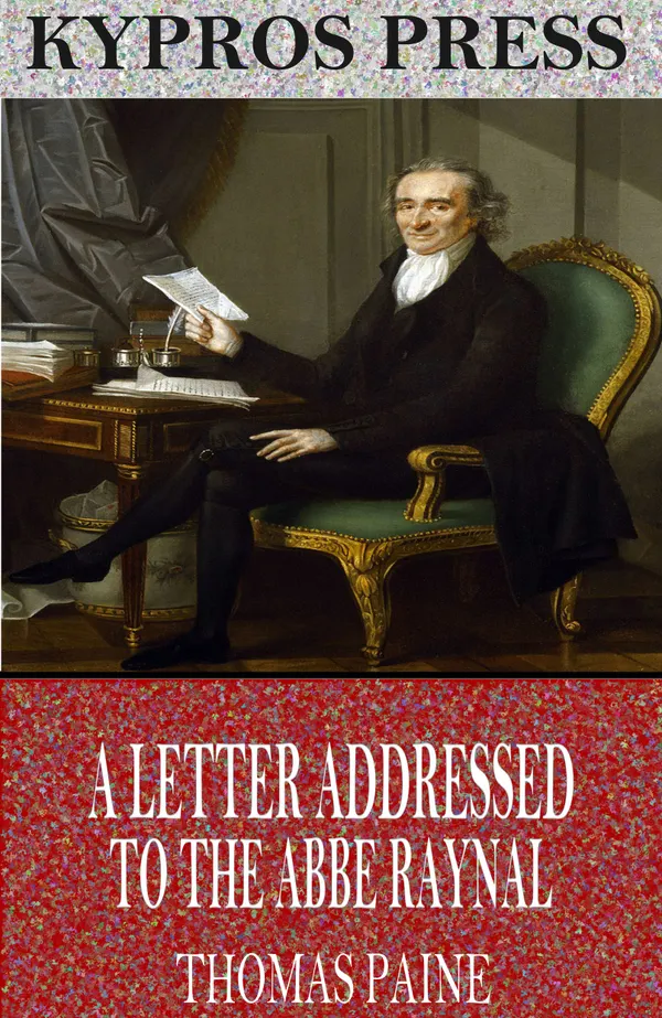 A Letter Addressed to the Abbe Raynal