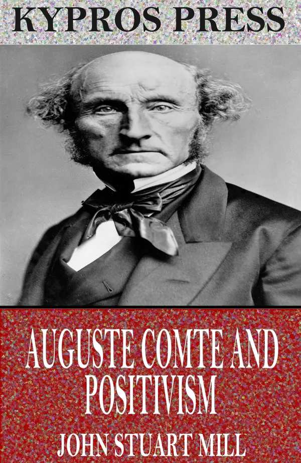 Auguste Comte and Positivism