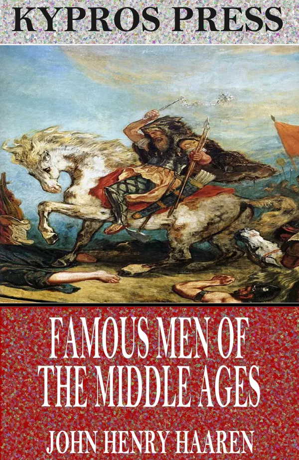 Famous Men of the Middle Ages