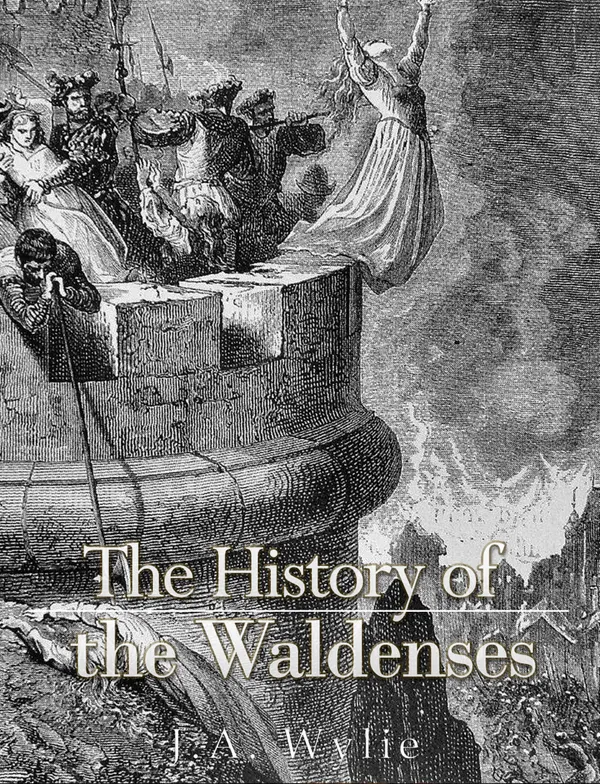 The History of the Waldenses
