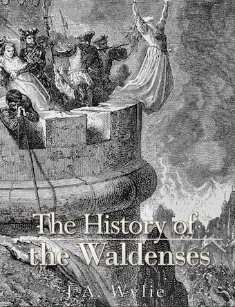 The History of the Waldenses