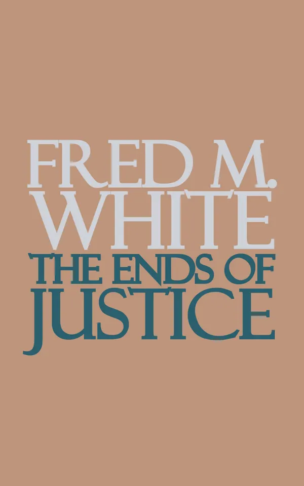 The Ends of Justice