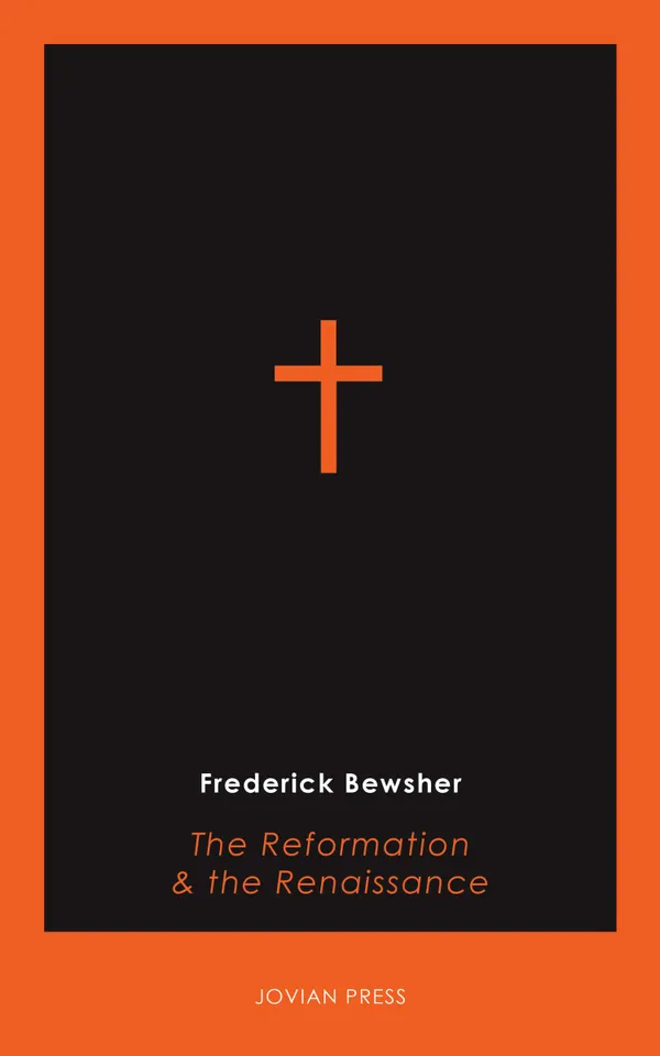 The Reformation and the Renaissance