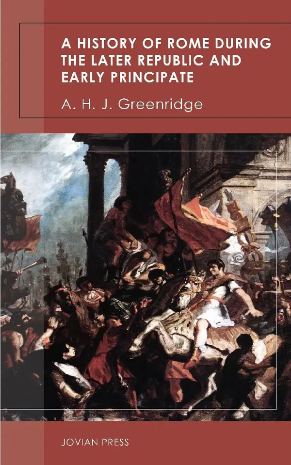 A History of Rome During the Later Republic and Early Principate