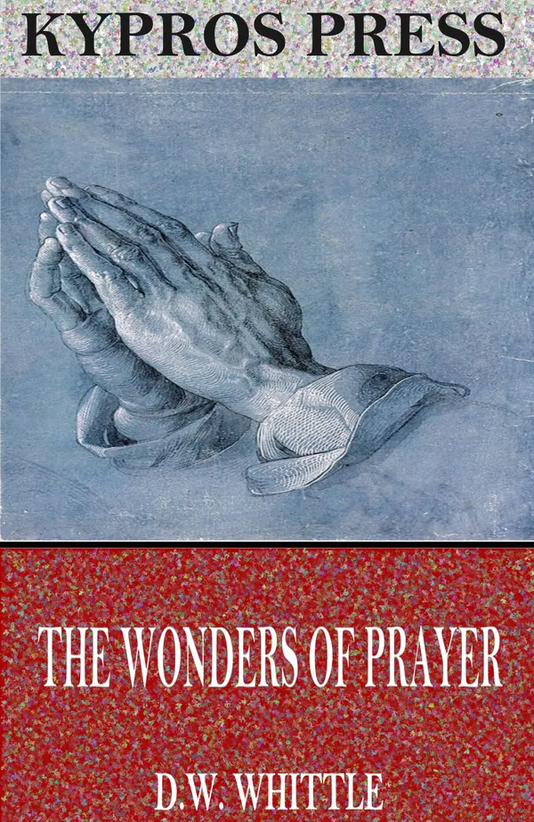 The Wonders of Prayer