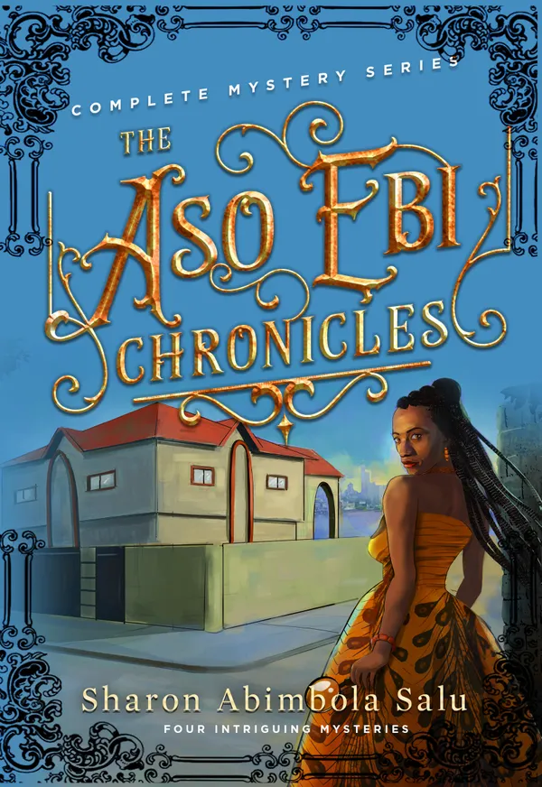 The Aso Ebi Chronicles: Complete Mystery Series : Four Intriguing Mysteries